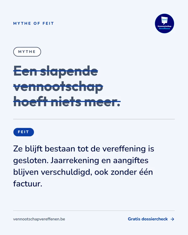 Mythe of feit: de mythe dat een slapende vennootschap niets meer hoeft, doorgestreept, met het feit eronder